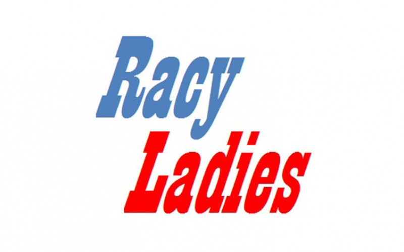 Racy Ladies Meeting this Tuesday